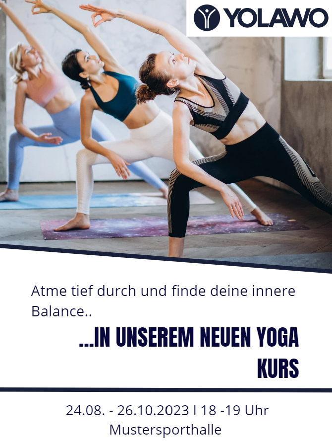 Bild von drei Frauen,  welche auf Yogamatten stehend eine Yogapose einnehmen. Darunter steht "Atme tief durch und finde deine innere Balance...in unserem neuen Yoga Kurs."
